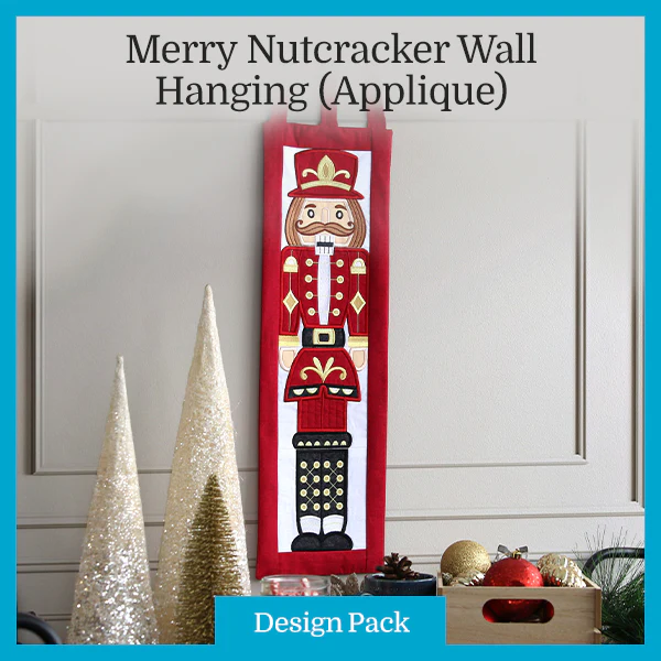 A Merry Nutcracker Wall Hanging (Applique) Design Pack - Image 2