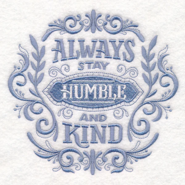 Always Stay Humble and Kind - Image 3