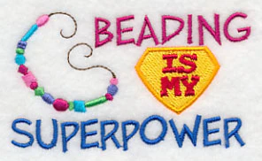 Beading Is My Superpower - Image 6