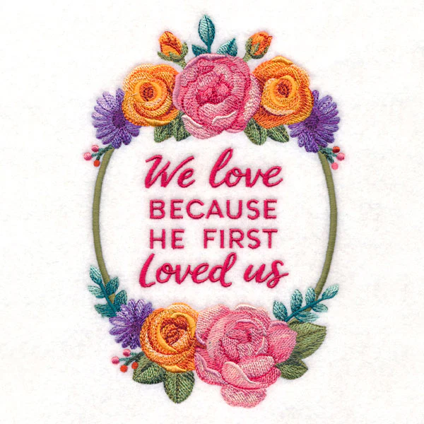 Because He First Loved Us - Image 3