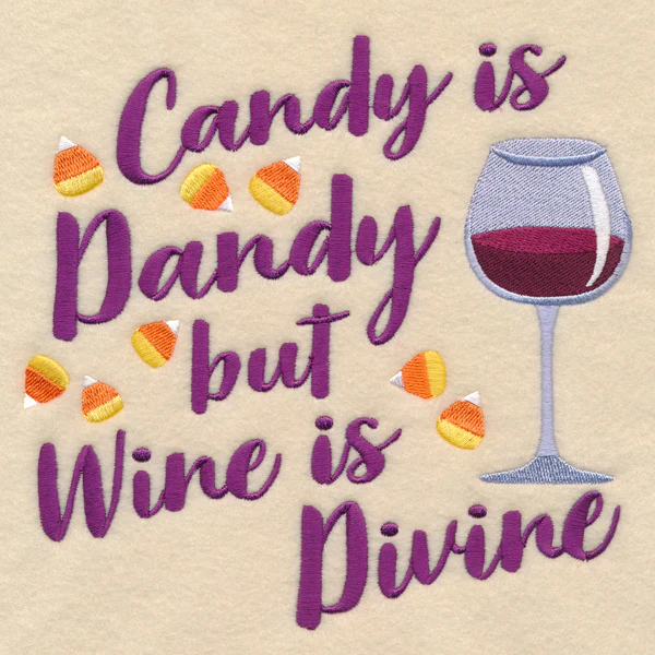 Candy Is Dandy but Wine Is Divine - Image 2