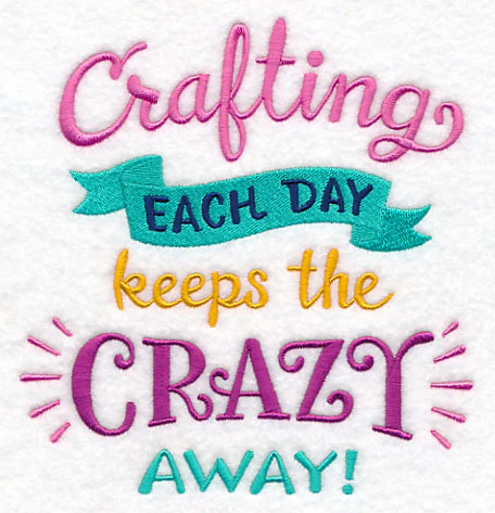 Crafting Each Day Keeps the Crazy Away - Image 3
