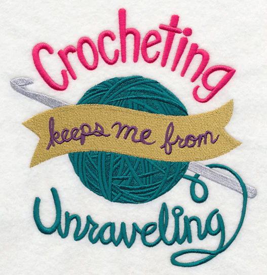 Crocheting Keeps Me From Unraveling - Image 4