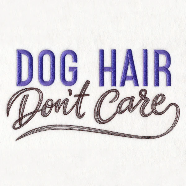 Dog Hair Don't Care - Image 6