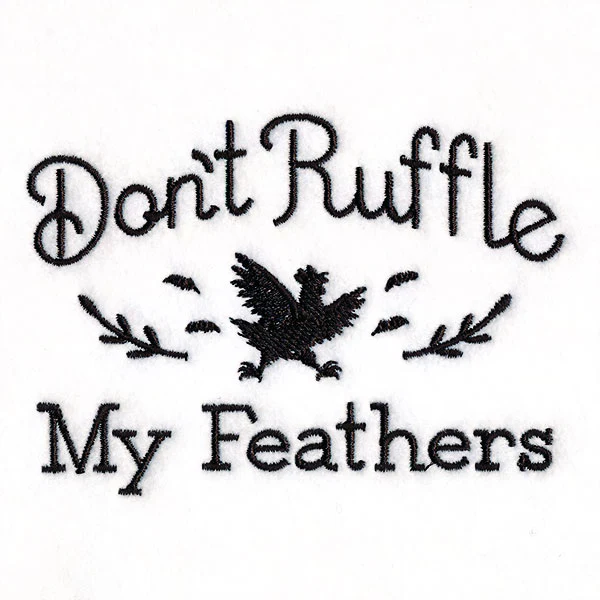 Don't Ruffle My Feathers - Image 7