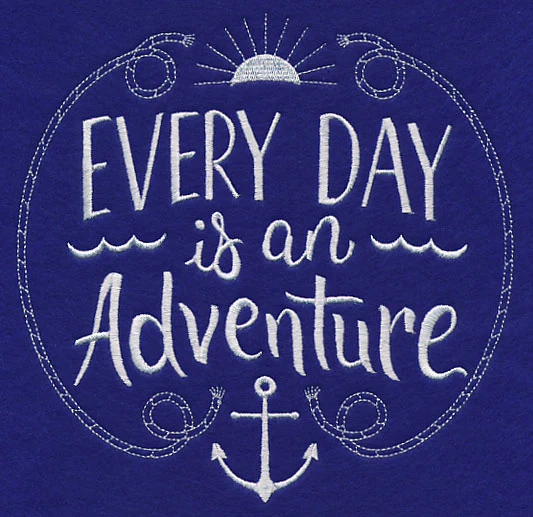 Every Day Is An Adventure - Image 2