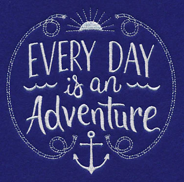 Every Day Is An Adventure - Image 4