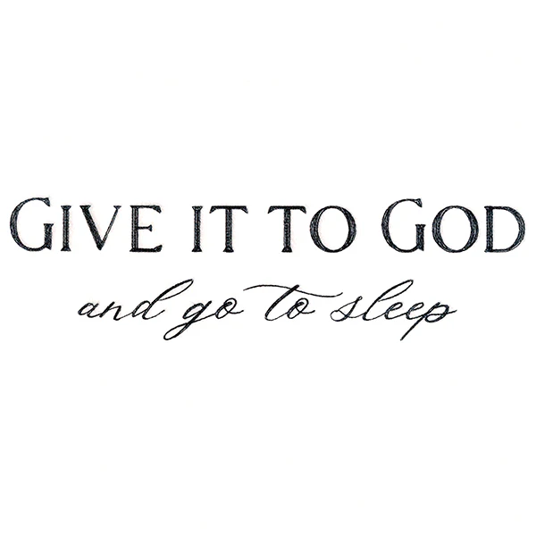 Give It to God and Go to Sleep - Image 6