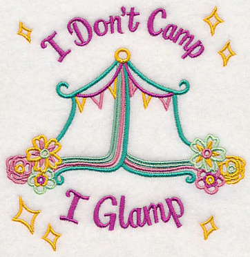 I Don't Camp I Glamp - Image 4