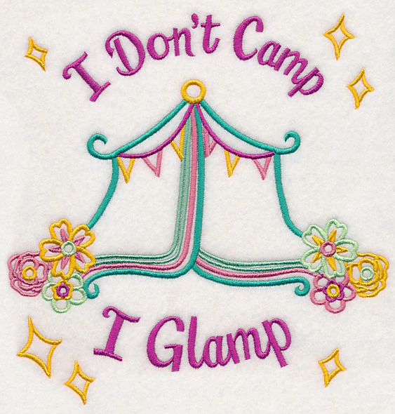 I Don't Camp I Glamp - Image 6