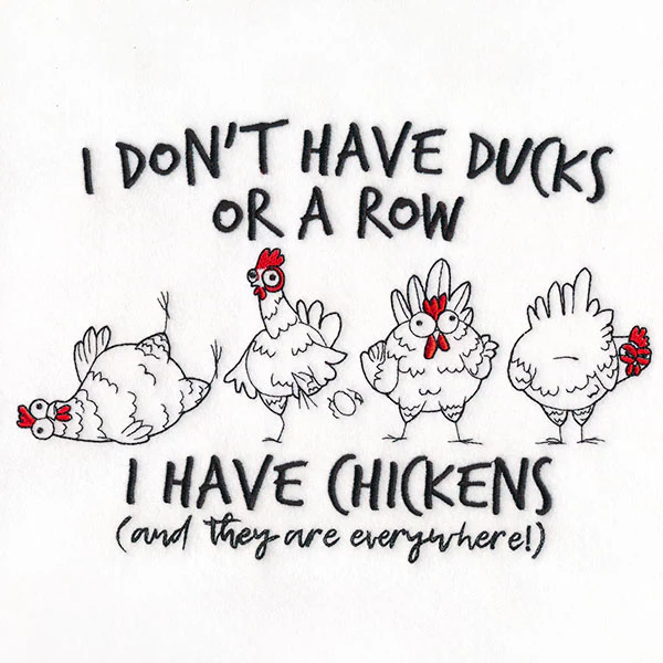 I Don't Have Ducks, I Have Chickens - Image 2