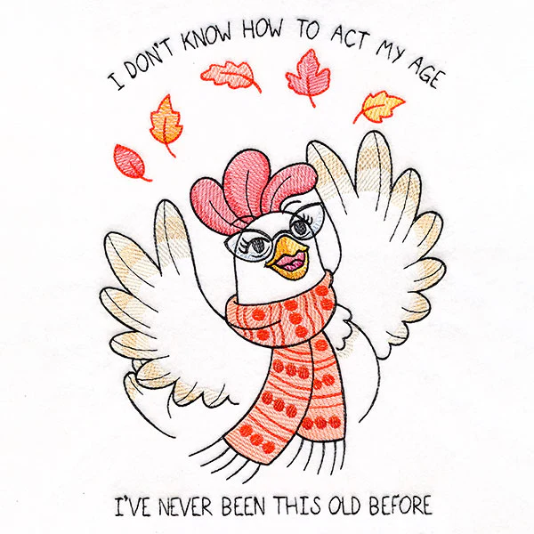 I Don't Know How to Act My Age Chicken - Image 4