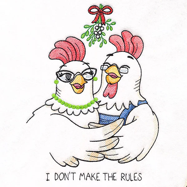 I Don't Make the Rules Mistletoe Chickens