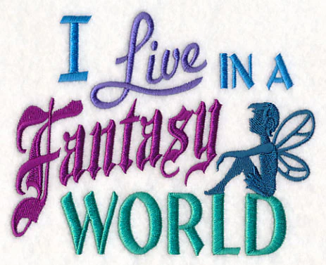 I Live in a Fantasy World - Image 3