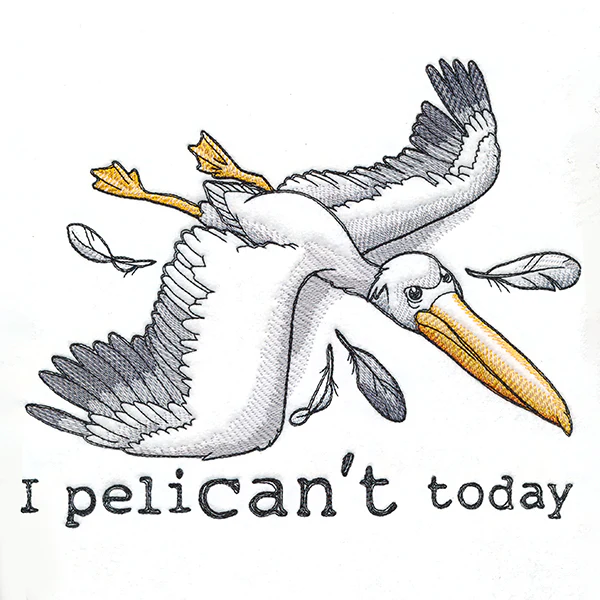 I Pelican't Today