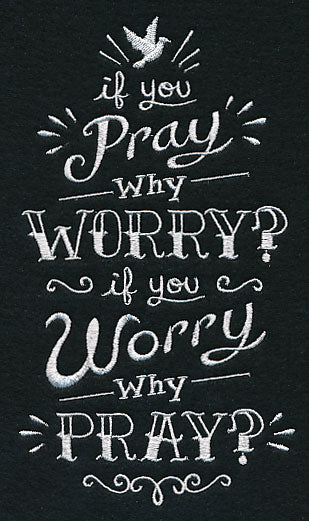 If You Pray Why Worry? If You Worry Why Pray? - Image 4