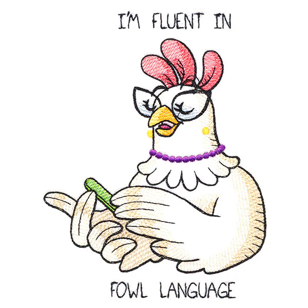 I'm Fluent in Fowl Language Chicken - Image 3