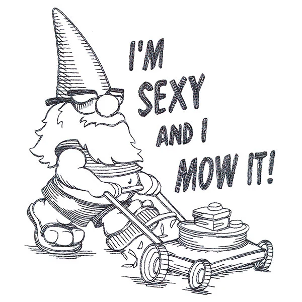 I'm Sexy & I Mow It Gnome - Image 3
