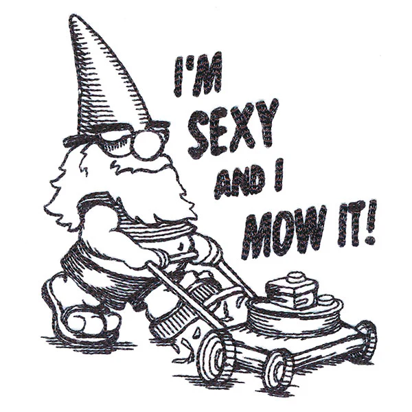 I'm Sexy & I Mow It Gnome - Image 9