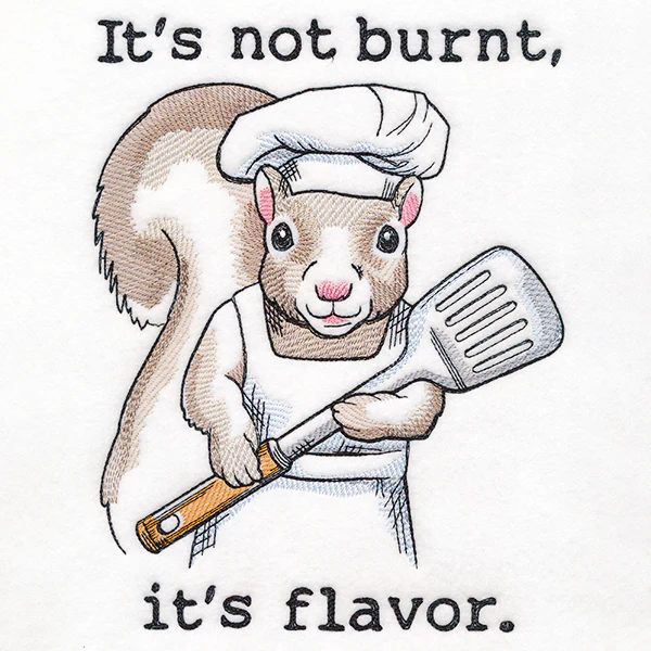 It's Not Burnt It's Flavor Squirrel