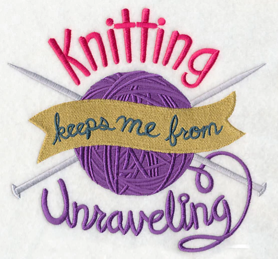 Knitting Keeps Me From Unraveling - Image 4