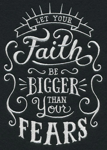 Let Your Faith Be Bigger Than Your Fears - Image 3