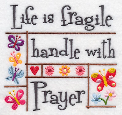 Life is Fragile Handle with Prayer - Image 4
