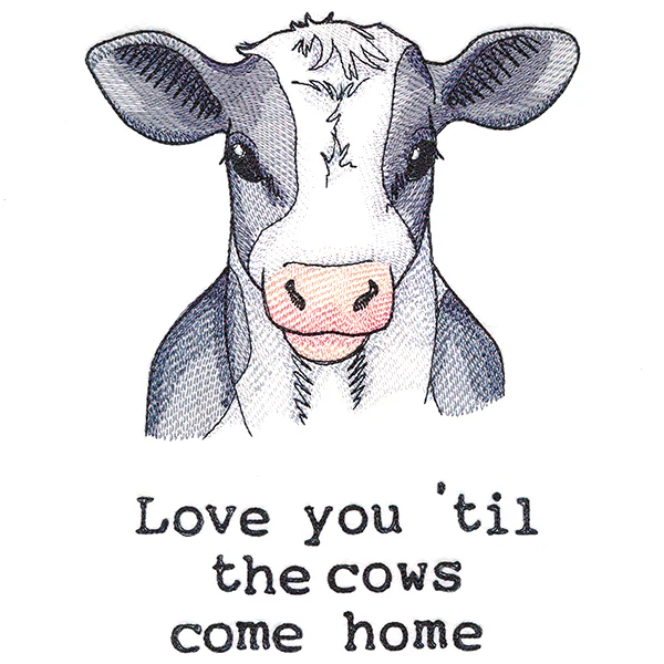 Love You 'Til The Cows Come Home - Image 2
