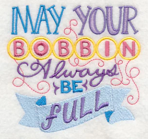 May Your Bobbin Always Be Full - Image 5