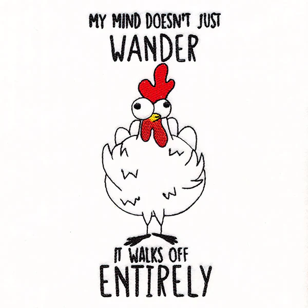 My Mind Walks Off Entirely Chicken - Image 5