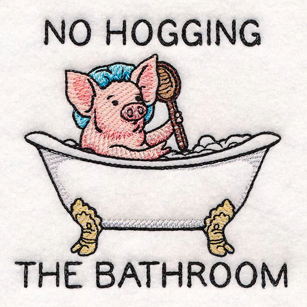 No Hogging the Bathroom - Image 5