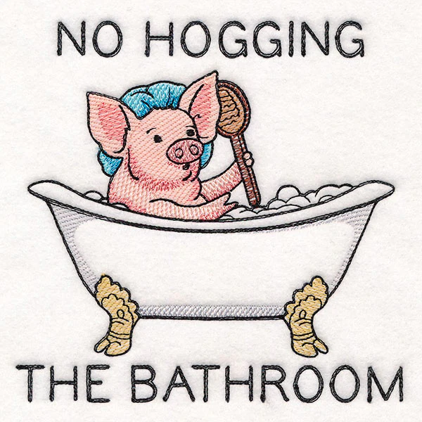 No Hogging the Bathroom - Image 8