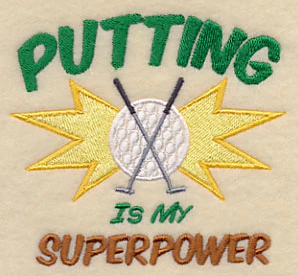 Putting is My Superpower - Image 3