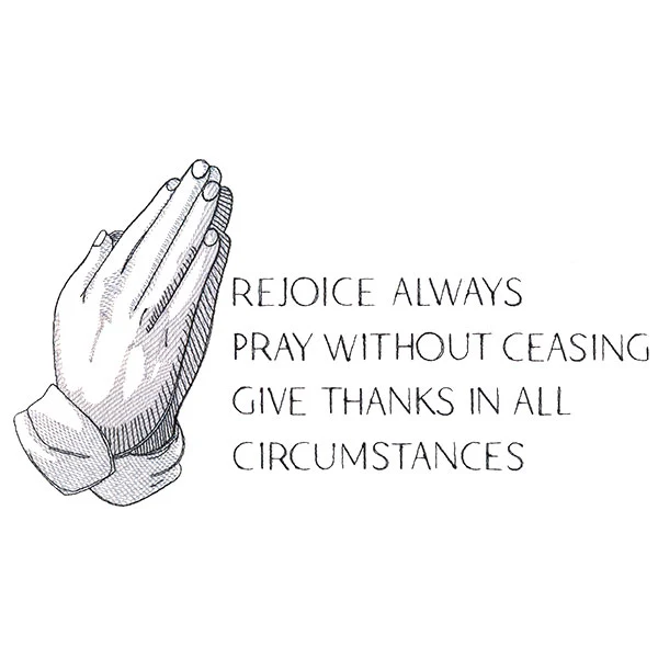 Rejoice Pray Give Thanks Always - Image 5