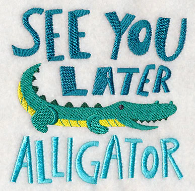 See You Later Alligator - Image 4
