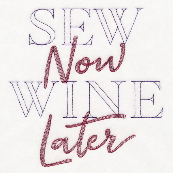 Sew Now Wine Later - Image 2