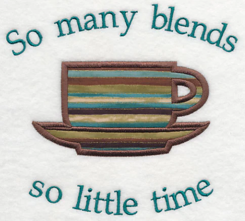 So Many Blends, So Little Time (Applique)
