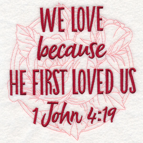 Spirited Sayings - He First Loved Us With Roses - Image 3