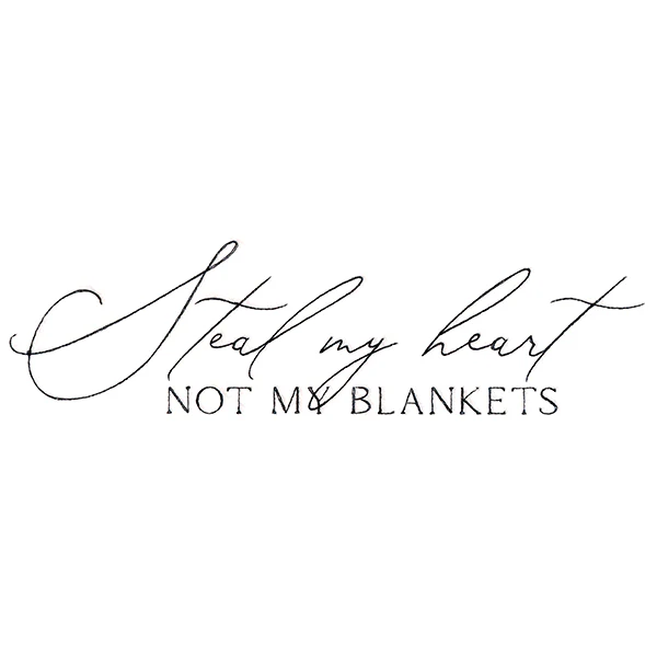 Steal My Heart, Not My Blankets - Image 11