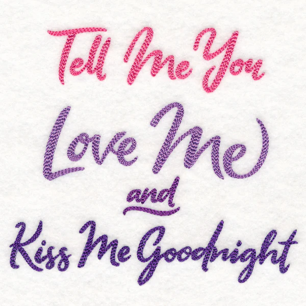 Tell Me You Love Me, Kiss Me Goodnight - Image 3