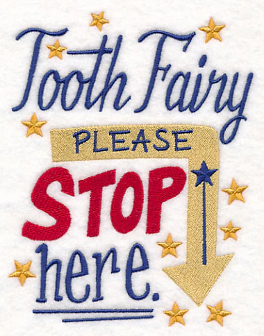 Tooth Fairy Please Stop Here - Image 3