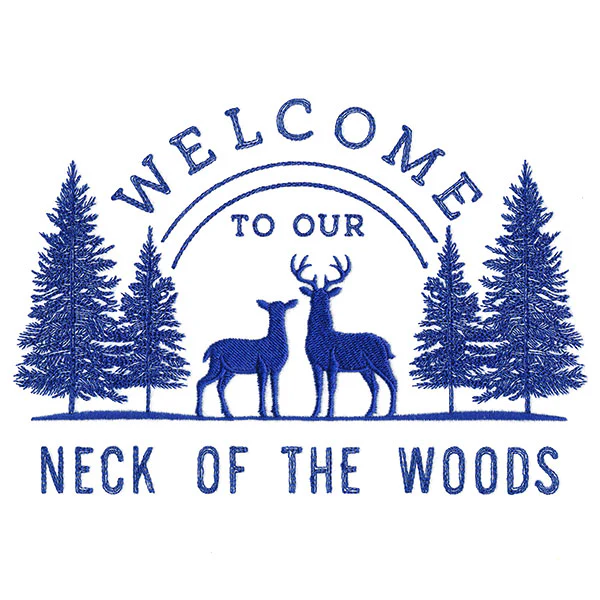 Welcome to Our Neck of the Woods Sign - Image 5