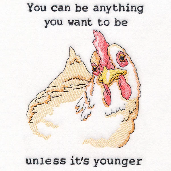 You Can Be Anything You Want to Be Chicken - Image 2