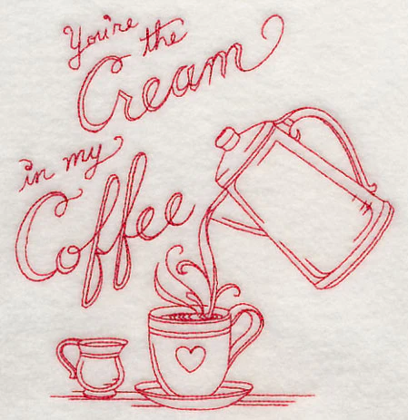 You're the Cream in My Coffee (Redwork) - Image 3